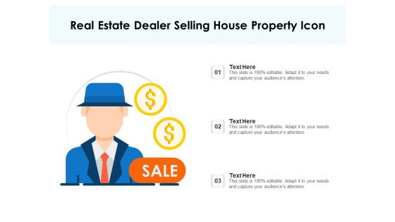 Real Estate Dealer Selling House Property Icon Ppt PowerPoint Presentation File Structure PDF