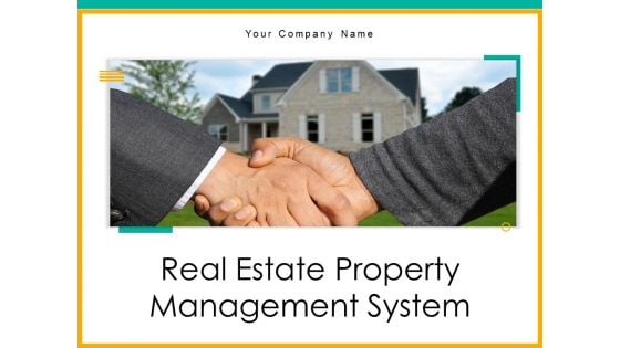 Real Estate Property Management System Ppt PowerPoint Presentation Complete Deck With Slides