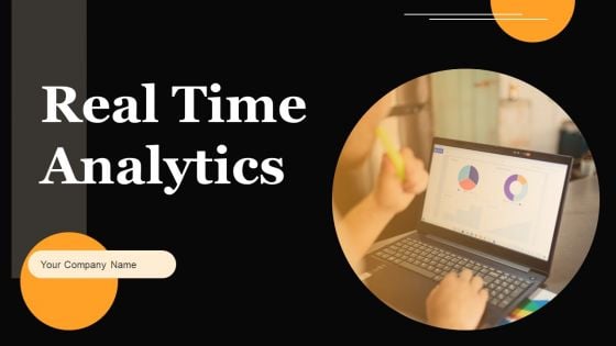 Real Time Analytics Ppt PowerPoint Presentation Complete Deck With Slides