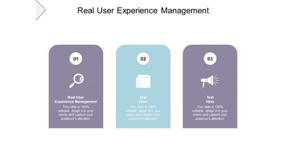 Real User Experience Management Ppt PowerPoint Presentation Layouts Layout Ideas Cpb Pdf