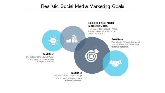 Realistic Social Media Marketing Goals Ppt PowerPoint Presentation Show Slide Cpb Pdf