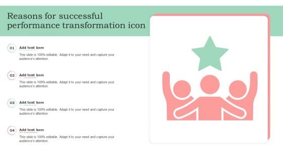 Reasons For Successful Performance Transformation Icon Slides PDF