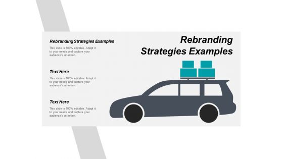 Rebranding Strategies Examples Ppt PowerPoint Presentation Icon Elements Cpb