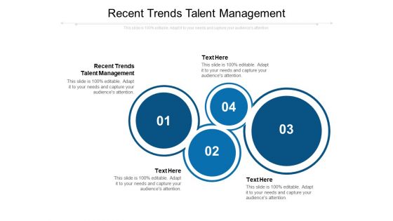 Recent Trends Talent Management Ppt PowerPoint Presentation Show Example Topics Cpb