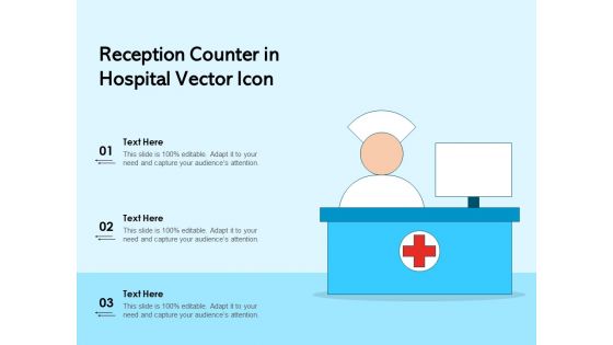 Reception Counter In Hospital Vector Icon Ppt PowerPoint Presentation Gallery Design Inspiration PDF