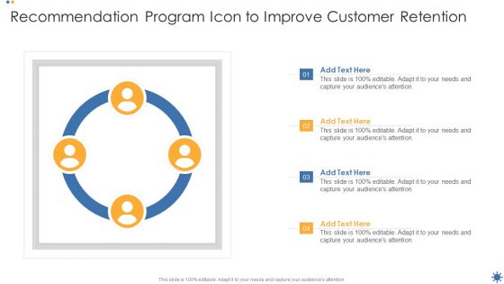 Recommendation Program Icon To Improve Customer Retention Topics PDF