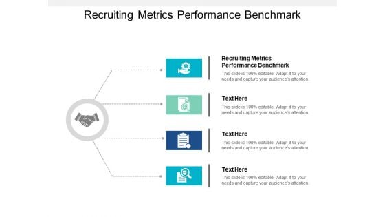 Recruiting Metrics Performance Benchmark Ppt PowerPoint Presentation Styles Backgrounds