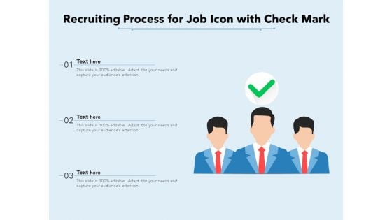 Recruiting Process For Job Icon With Check Mark Ppt PowerPoint Presentation Gallery Layouts PDF