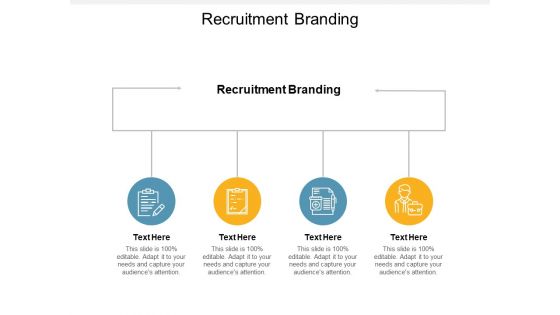 Recruitment Branding Ppt PowerPoint Presentation Slides Styles Cpb