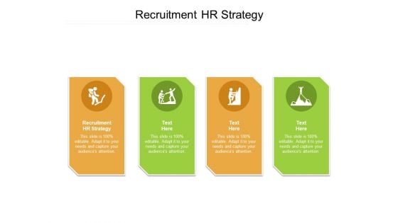 Recruitment HR Strategy Ppt PowerPoint Presentation Gallery Ideas Cpb Pdf