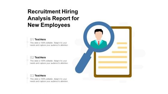 Recruitment Hiring Analysis Report For New Employees Ppt PowerPoint Presentation Icon Infographics PDF