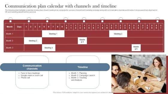 Recruitment Marketing Strategies For NPO Business Communication Plan Calendar With Channels And Timeline Infographics PDF