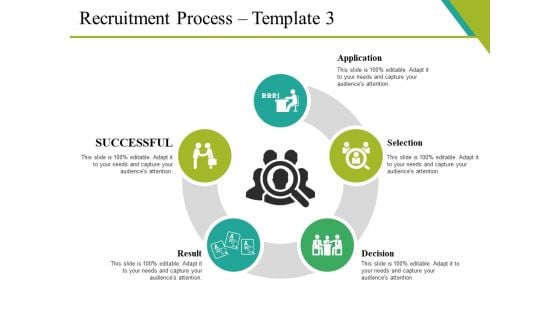 Recruitment Process Template 3 Ppt PowerPoint Presentation Pictures Layouts