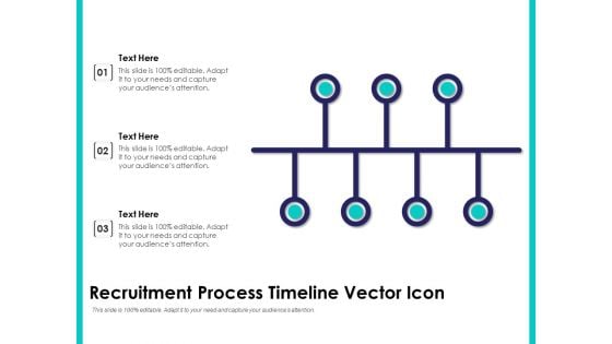 Recruitment Process Timeline Vector Icon Ppt PowerPoint Presentation File Slide PDF