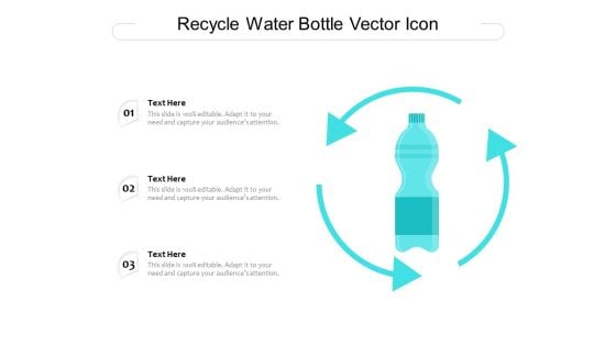 Recycle Water Bottle Vector Icon Ppt PowerPoint Presentation Summary Clipart Images PDF