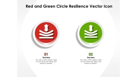 Red And Green Circle Resilience Vector Icon Ppt PowerPoint Presentation Pictures Master Slide PDF