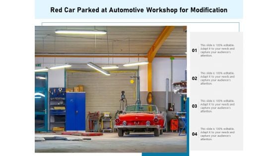 Red Car Parked At Automotive Workshop For Modification Ppt PowerPoint Presentation Gallery Pictures PDF