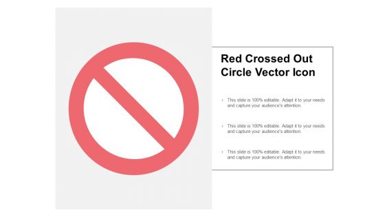 Red Crossed Out Circle Vector Icon Ppt PowerPoint Presentation Portfolio Graphics Template