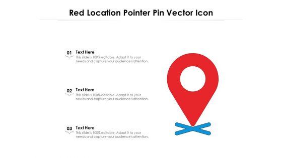Red Location Pointer Pin Vector Icon Ppt PowerPoint Presentation Icon Slides PDF