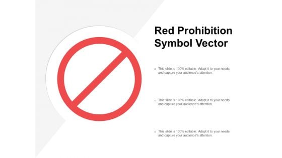 Red Prohibition Symbol Vector Ppt PowerPoint Presentation Icon Professional