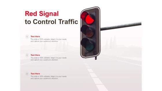 Red Signal To Control Traffic Ppt PowerPoint Presentation Slides Inspiration