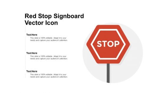 Red Stop Signboard Vector Icon Ppt PowerPoint Presentation File Rules PDF