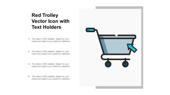 Red Trolley Vector Icon With Text Holders Ppt Powerpoint Presentation Icon Themes