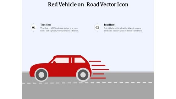 Red Vehicle On Road Vector Icon Ppt PowerPoint Presentation Gallery Examples PDF