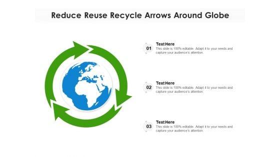 Reduce Reuse Recycle Arrows Around Globe Ppt PowerPoint Presentation Portfolio Clipart Images PDF