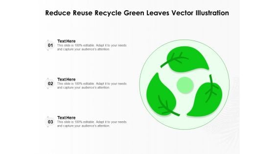 Reduce Reuse Recycle Green Leaves Vector Illustration Ppt PowerPoint Presentation Pictures Format PDF