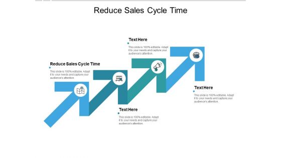 Reduce Sales Cycle Time Ppt PowerPoint Presentation Ideas Rules Cpb