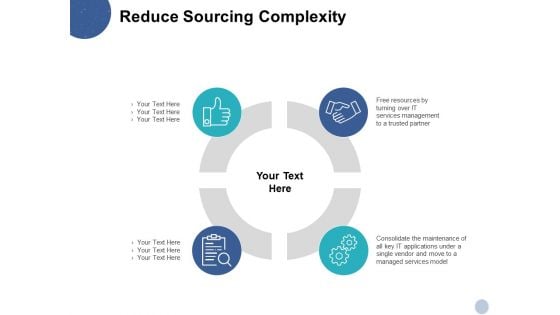 Reduce Sourcing Complexity Ppt PowerPoint Presentation Ideas Rules