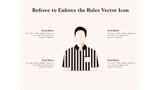 Referee To Enforce The Rules Vector Icon Ppt PowerPoint Presentation File Guide PDF