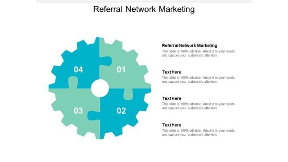 Referral Network Marketing Ppt PowerPoint Presentation Show Graphics Design Cpb