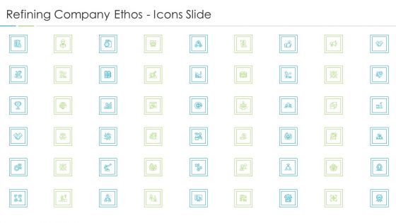 Refining Company Ethos Icons Slide Ppt Gallery Example Introduction PDF