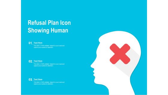 Refusal Plan Icon Showing Human Ppt PowerPoint Presentation Summary Influencers PDF