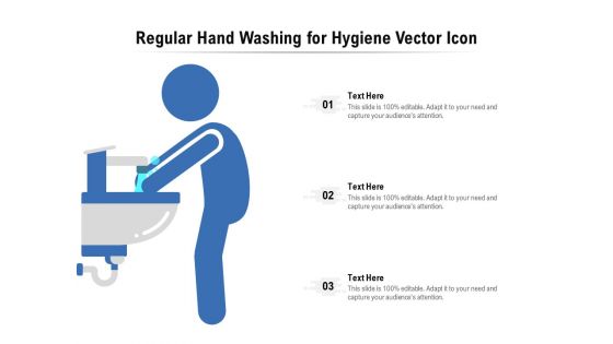 Regular Hand Washing For Hygiene Vector Icon Ppt PowerPoint Presentation File Example Introduction PDF