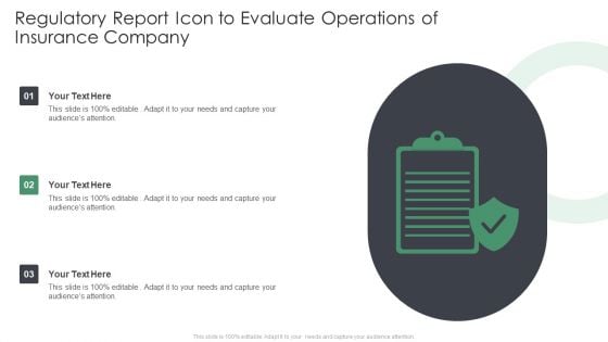 Regulatory Report Icon To Evaluate Operations Of Insurance Company Template PDF