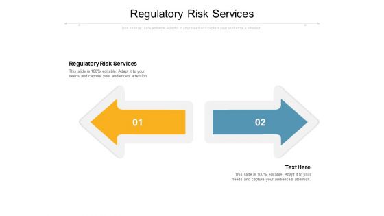 Regulatory Risk Services Ppt PowerPoint Presentation Summary Inspiration Cpb Pdf