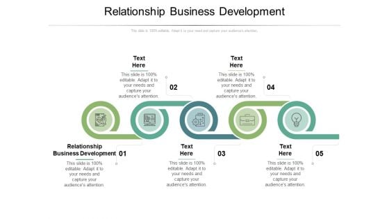 Relationship Business Development Ppt PowerPoint Presentation Infographic Template Model Cpb Pdf