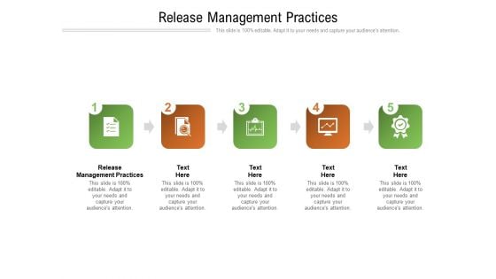 Release Management Practices Ppt PowerPoint Presentation Ideas Example Cpb Pdf