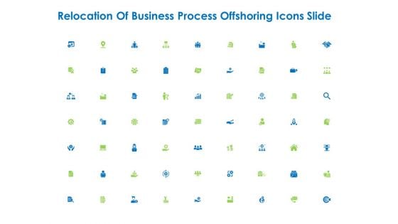 Relocation Of Business Process Offshoring Icons Slide Structure PDF