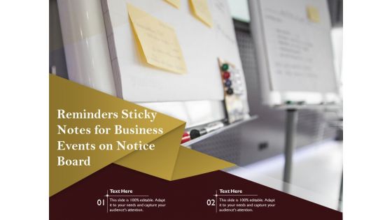 Reminders Sticky Notes For Business Events On Notice Board Ppt PowerPoint Presentation Gallery Slide PDF