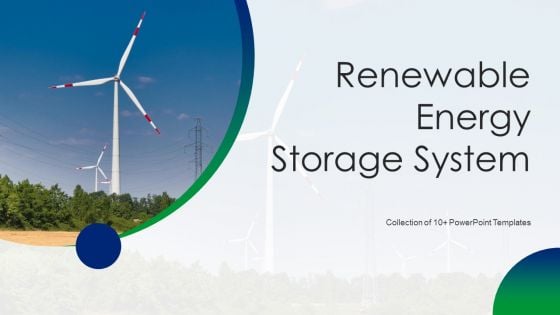 Renewable Energy Storage System Ppt PowerPoint Presentation Complete With Slides