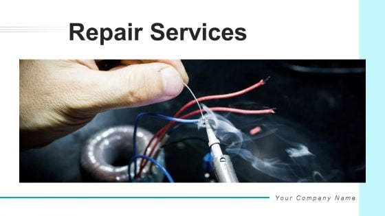 Repair Services Deployment Price Ppt PowerPoint Presentation Complete Deck With Slides