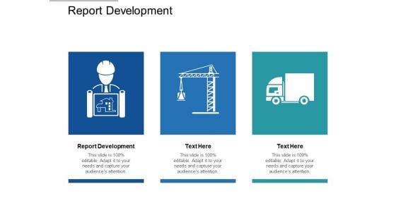 Report Development Ppt PowerPoint Presentation Ideas Elements Cpb