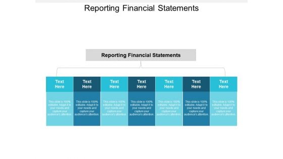 Reporting Financial Statements Ppt PowerPoint Presentation Infographic Template Layout Ideas Cpb