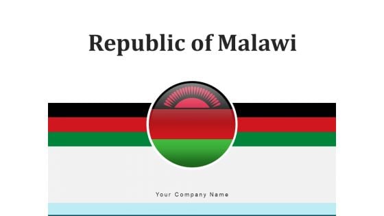 Republic Of Malawi Health Car Ppt PowerPoint Presentation Complete Deck Republic Of Malawi Health Car Ppt PowerPoint Presentation Complete Deck