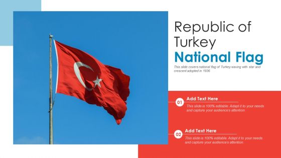 Republic Of Turkey National Flag PowerPoint Presentation PPT Template PDF