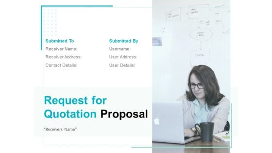 Request For Quotation Proposal Ppt PowerPoint Presentation Complete Deck With Slides